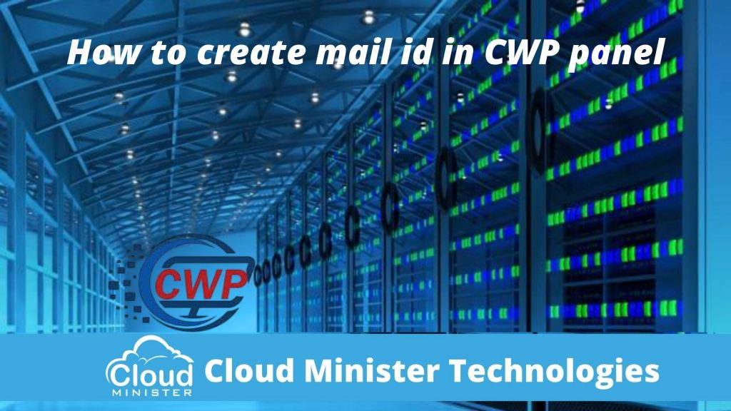 how-to-create-a-mail-id-in-cwp-panel-4-super-simple-steps