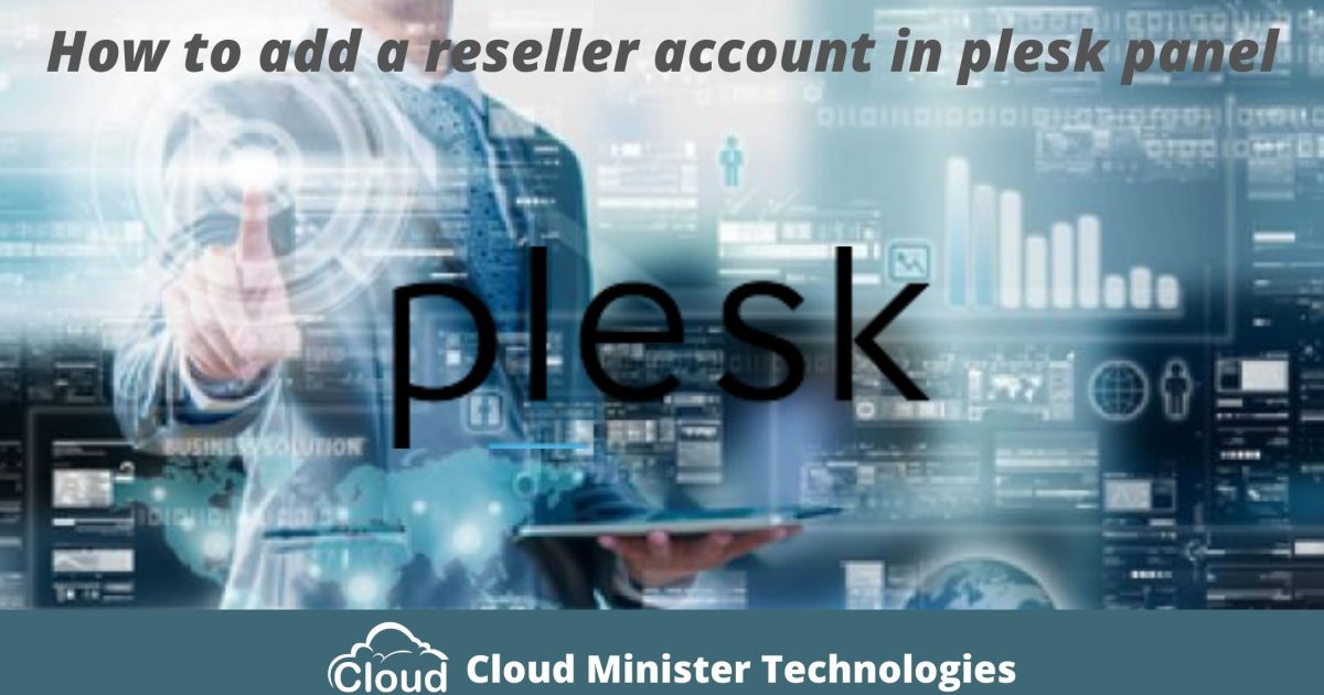 Reseller Account in Plesk Panel